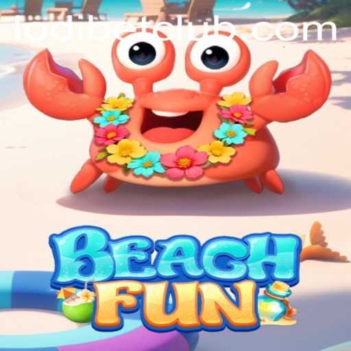 Dive into the Adventure of BeachFun with LODIBET