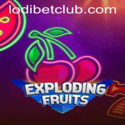 ExplodingFruits: A Thrilling Journey with LODIBET