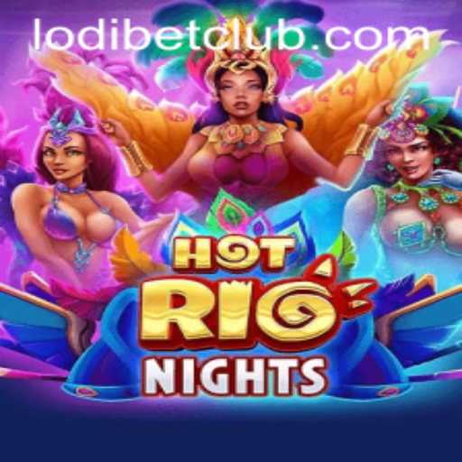Unveiling HotRioNights: The Exciting World of LODIBET