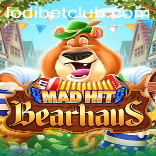MadHitBearhaus: An Intriguing Adventure into the Wild with LODIBET