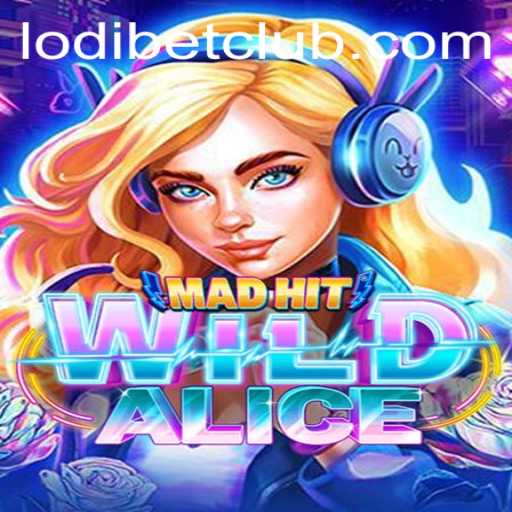 The Enchanting World of MadHitWildAlice