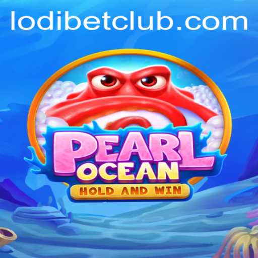 Discover the Thrilling World of PearlOcean: A New Wave of Adventure