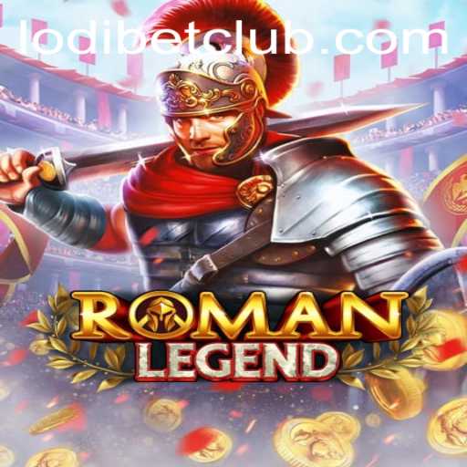 Exploring the Immersive World of RomanLegend: A Comprehensive Guide with LODIBET