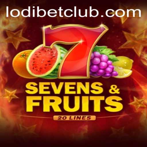 SevensFruits20: A Vibrant Gaming Adventure with LODIBET