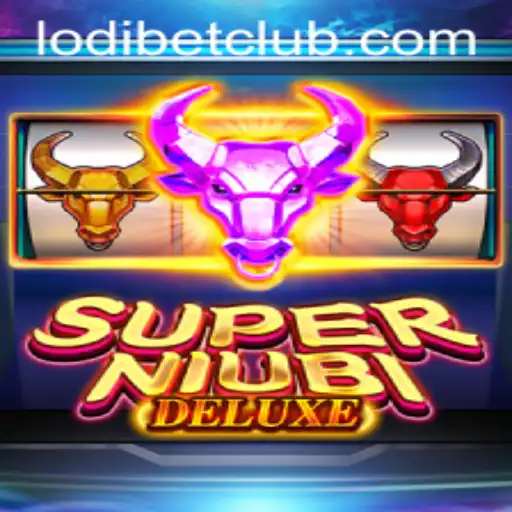 Explore the Exciting World of SuperNiubiDeluxe with LODIBET